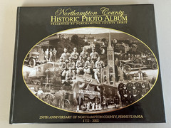 Northampton County Pennsylvania Historic Photo Album 1752-2002, HC