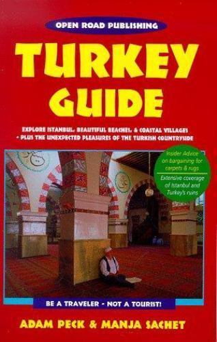 Open Road’s Turkey Guide, Sachet, Manja, Peck, Adam