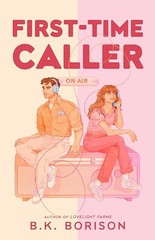 First Time Caller: A hopeless romantic … by Borison, B.K. Paperback / softback