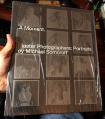 ‘A Moment. Master Photographers: Portraits’ Michael Somoroff Damiani 2012 HC