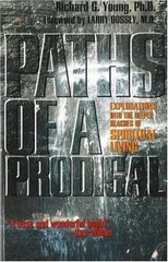 Paths of a Prodigal: Exploring the – Paperback, by Young Richard – Acceptable n