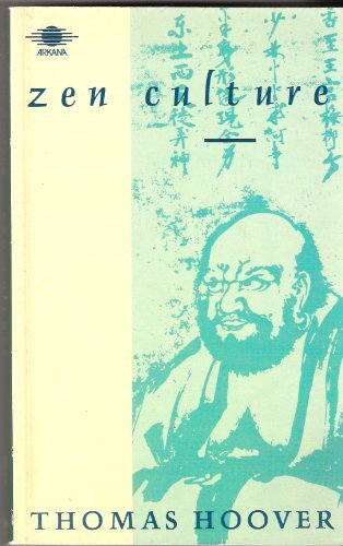 Zen Culture By Thomas Hoover. 9780140191639