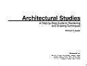 Architectural Studies: A Step-By-Step Guide to Rendering and Drawing Techniques