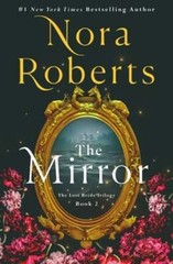 The Mirror: The Lost Bride Trilogy, Book 2 by Nora Roberts: Used