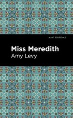Amy Levy Miss Meredith (Paperback) Mint Editions