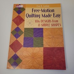 Free-Motion Quilting Made Easy Book 186 Designs From 8 Simple Shapes Larkin