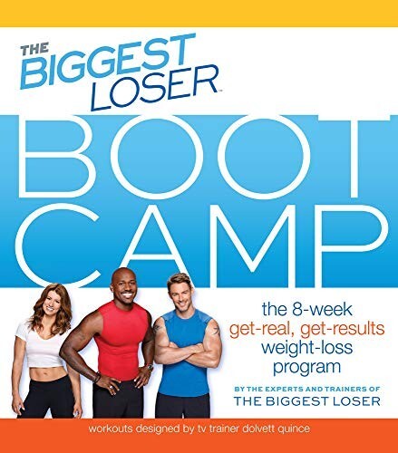 The Biggest Loser Bootcamp The 8-Week Real Results Programs by Dolvett Quince
