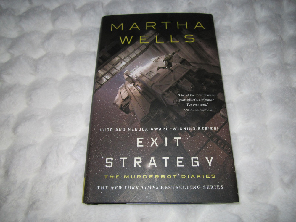 Exit Strategy : The Murderbot Diaries by Martha Wells (2018, Hardcover)