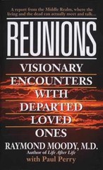 Reunions: Visionary Encounters – Paperback, by Raymond Moody Jr.; – Very Good