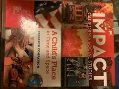 Impact California Social Studies A Child’s Place in Time and Space Resear – GOOD