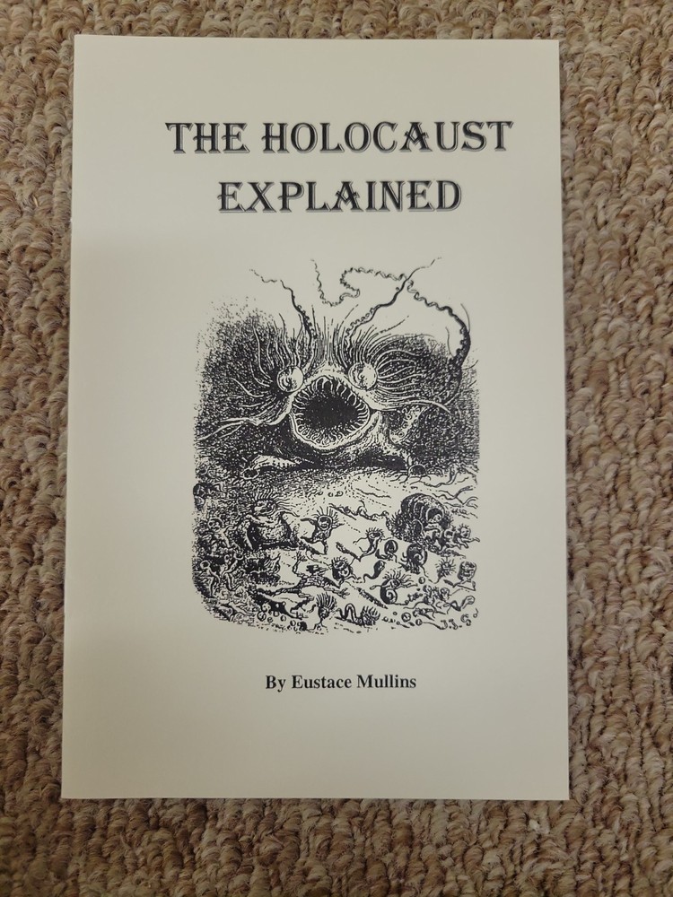 The Holocaust Explained By Eustace Mullins Staplebound Booklet New
