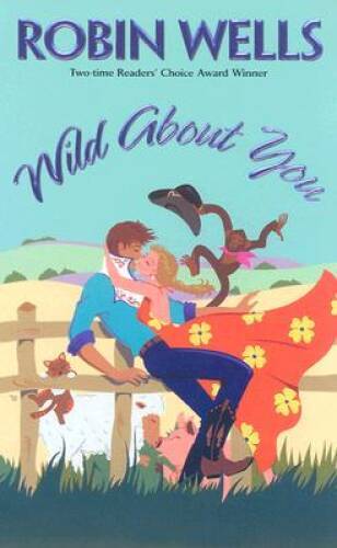 Wild about You – Mass Market Paperback By Wells, Robin – GOOD