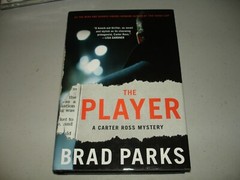 The Player – Brad Parks (Hardcover, 2014) SIGNED, 1st/1st Like New