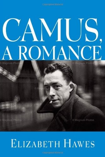Camus, a Romance By Elizabeth Hawes