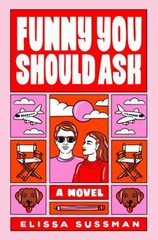 Funny You Should Ask : A Novel Paperback Elissa Sussman