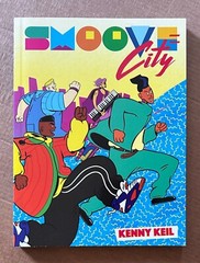 SMOOVE CITY: Kenny Keil : 2020 Oni Press Graphic Novel Paperback