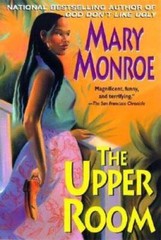 The Upper Room (A Mama Ruby Novel) – Paperback By Monroe, Mary – VERY GOOD