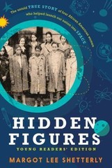 Hidden Figures Young Readers’ Edition by Shetterly, Margot Lee