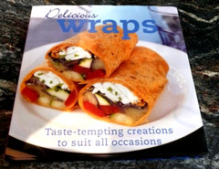Delicious WRAPS by Parragon Inc (2008, Hardcover) *Stored only