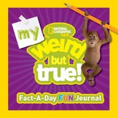 My Weird But True FactaDay Fun Journal Diary – October 14, 2014 by National Geog
